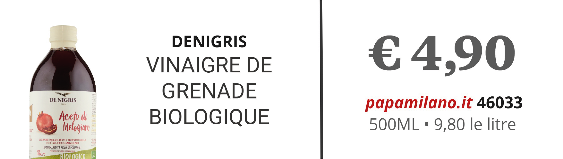 DENIGRIS VINAIGRE DE GRENADE BIOLOGIQUE